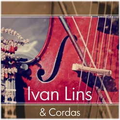 Ivan Lins, Parceiros & Cordas