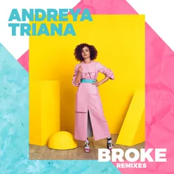 Broke (Remixes)