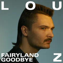 Fairyland Goodbye