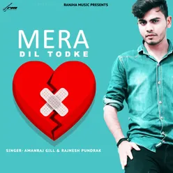 Mera Dil Tod Ke - Single