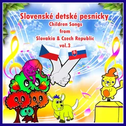 Slovenské Detské Pesnicky / Children Songs from Slovakia & Czech Republic, Vol. 3