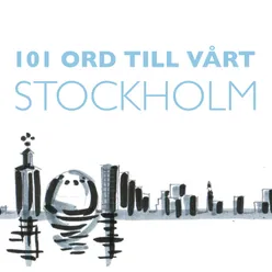 101 Ord till vårt Stockholm 2018 1-50