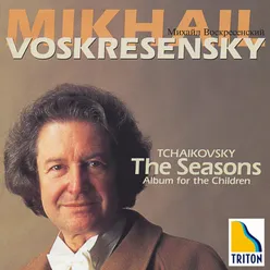 Tchaikovsky: The Seasons & Album fir the Children
