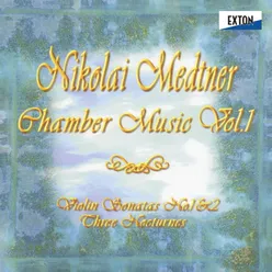 Medtner: Chamber Music Vol. 1