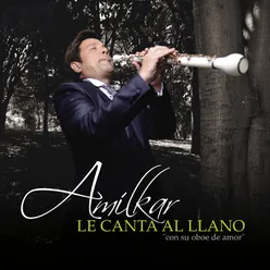Canta al Llano "Con Su Oboe de Amor"