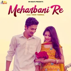 Meharbani Re - Single