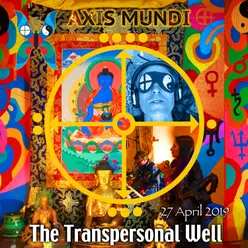 The Transpersonal Well (Live at the Magic Garden, DK, 27/4/19)