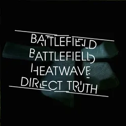 Battlefield Battlefield Heatwave Direct Truth