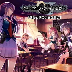 Kimi To Boku No Chiisana Negai (Game ''Grisaia Phantom Trigger'' Ending Theme)