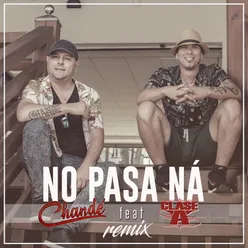 No Pasa Ná (Remix)-Remix