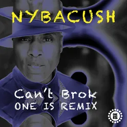 Can't Brok (Oneis Remix)