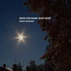 Music for Sauna Quiet Night