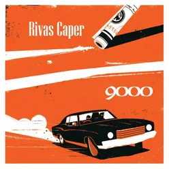 Rivas Caper