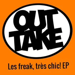Les Freak, Tres Chic! EP