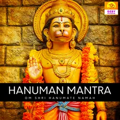 Om Shri Hanumate Namah (Hanuman Mantra)