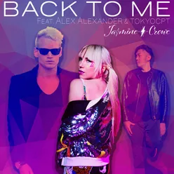 Back to Me (feat. Alex Alexander & Tokyocpt)