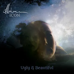 Ugly & Beautiful