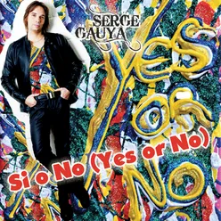 Si o No, Yes Or No-Club Version