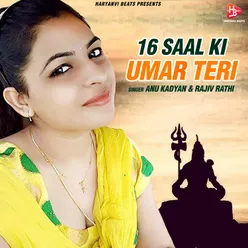 16 Saal Ki Umar Teri - Single