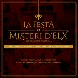 De grat prendré la palma preciosa-Annex: La Festa o Misteri, versió actual
