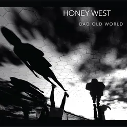 Honey West - Bad Old World