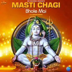 Masti Chagi Bhole Mai - Single