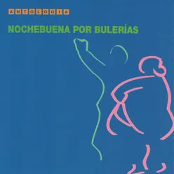 Antología Nochebuena por Bulerías