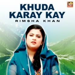 Khuda Karay Kay - Single