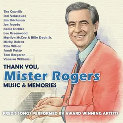 Thank You, Mister Rogers: Music & Memories