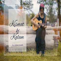 Kismat Ki Qalam - Single