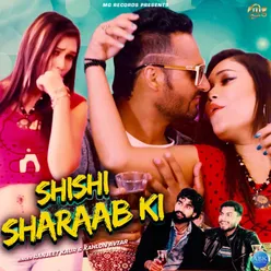 Shishi Sharaab Ki - Single