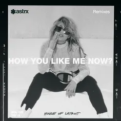 How You Like Me Now-Mark Maxwell Remix Radio Edit