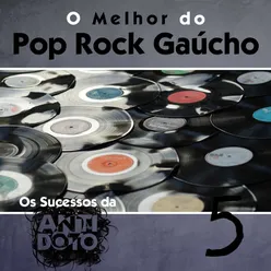 O Melhor do Pop Rock Gaúcho - Os Sucessos da Antídoto, Vol. 5