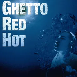 Ghetto Red Hot-Mega L.D Mix