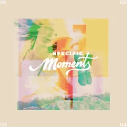 Specific Moments EP