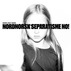 Nordnorsk Separatisme No!