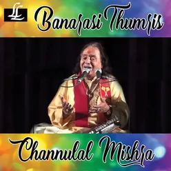 Ab Na Bajao Shyam Basuriya - Thumri in Raga Khamaj - Chachar Taal