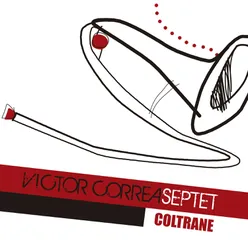 Victor Correa Septet "Coltrane"