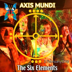 The Six Elements (Live at The Magic Garden, DK, 2/2/19)