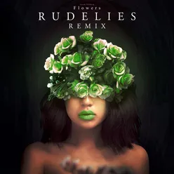 Flowers-RudeLies Remix