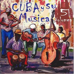 Cuba y Su Musica, Vol. 5