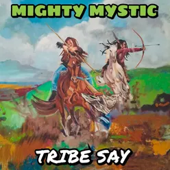 Tribe Say
