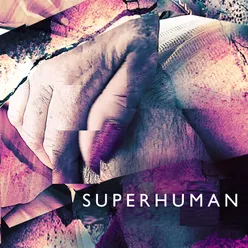 Superhuman-Radio Edit