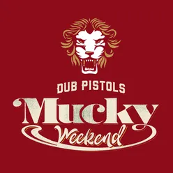 Mucky Weekend-Danny.Wav Remix