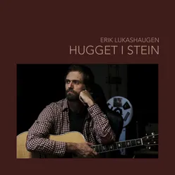 Hugget i stein