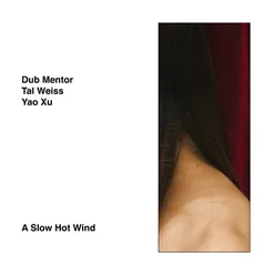 A Slow Hot Wind-Eastern Wind