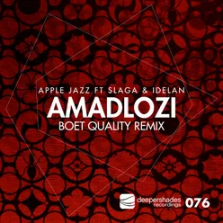 Amadlozi-Boet Quality Remix