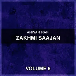 Zakhmi Saajan, Vol. 6