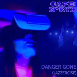 Danger Gone (Jazzercise)