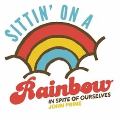 Sittin' on a Rainbow